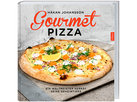 Gourmet-Pizza - Rezepte und Geheimtipps für Feinschmecker | Pizza, mal anders: Extravagant belegt - aber lecker. Sogar süße Pizzen sind in dem neuen Buch des schwedischen Back-Weltmeisters zu finden. Backen Sie los!