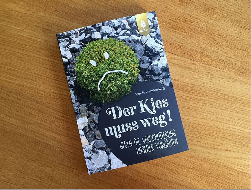 Der Kies muss weg, und Schottergärten auch.