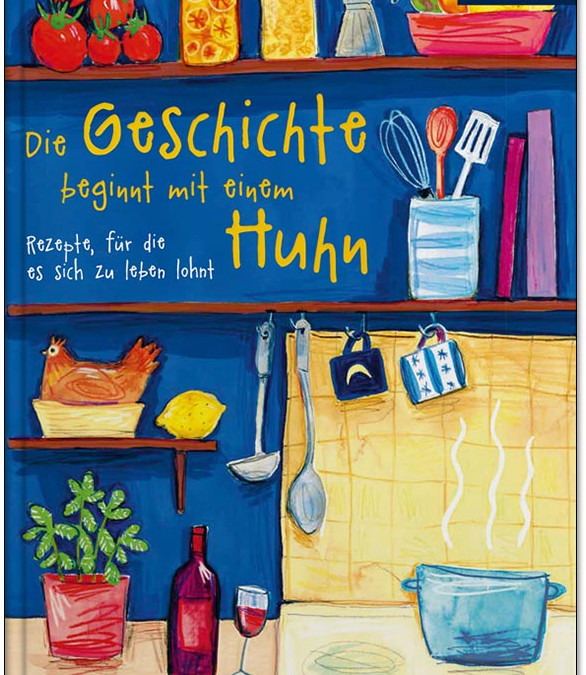 Die Geschichte beginnt mit einem Huhn. Great!