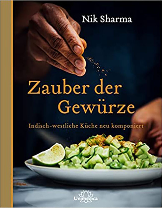 Zauber der Gewürze | Indisch-westliche Küche neu komponiert